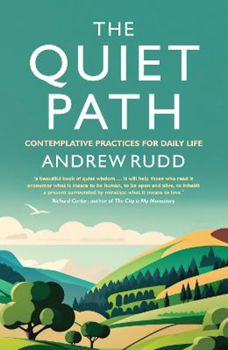 Picture of The Quiet Path: Contemplative practices for daily life