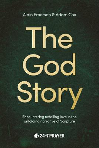 Picture of The God Story: Encountering Unfailing Love In The Unfolding Narrative Of Scripture