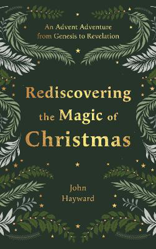 Picture of Rediscovering The Magic Of Christmas: An Advent Adventure From Genesis To Revelation