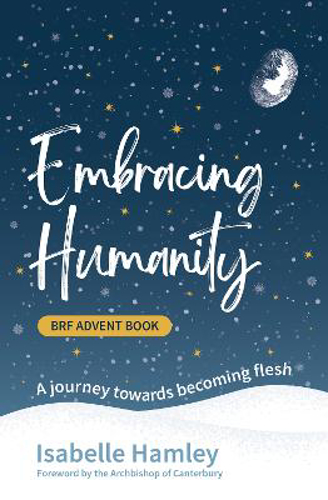 Picture of Brf Advent Book: Embracing Humanity: A Journey Towards Becoming Flesh