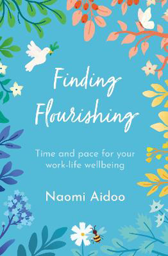 Picture of Finding Flourishing: Time And Pace For Your Work-life Wellbeing