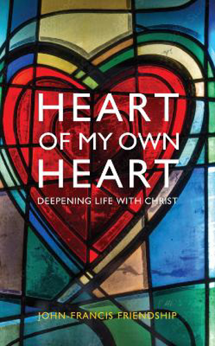 Picture of Heart Of My Own Heart: Deepening Life With Christ