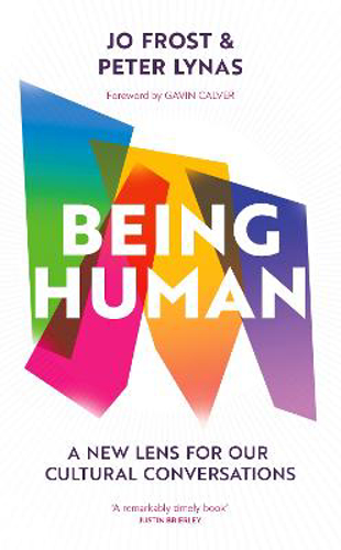 Picture of Being Human: A New Lens For Our Cultural Conversations