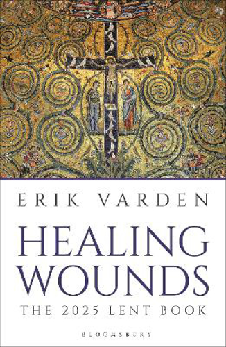 Picture of Healing Wounds: The 2025 Lent Book