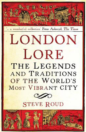 Picture of London Lore: The Legends And Traditions Of The World's Most Vibrant City