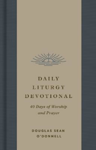 Picture of Daily Liturgy Devotional: 40 Days Of Worship And Prayer