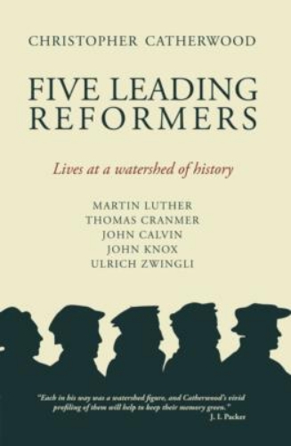 Picture of Five Leading Reformers: Lives At A Watershed Of History