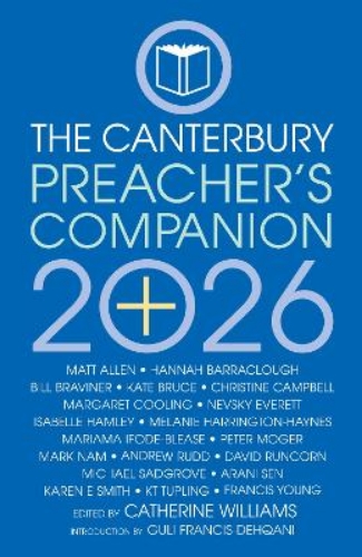 Picture of The 2026 Canterbury Preacher's Companion: 150 Complete Sermons For Sundays, Festivals And Special Occasions - Year A
