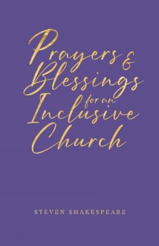 Picture of Prayers And Blessings For An Inclusive Church: Second Edition
