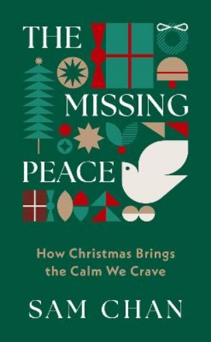 Picture of The Missing Peace: How Christmas Brings The Calm We Crave