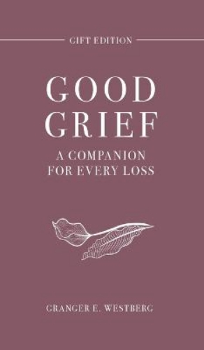 Picture of Good Grief Gift Edition: A Companion For Every Loss